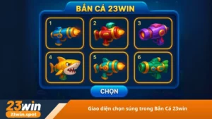 Giao diện chọn súng trong Bắn Cá 23win