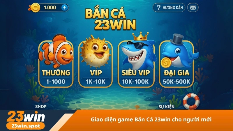 giao diện game Bắn Cá 23win cho người mới