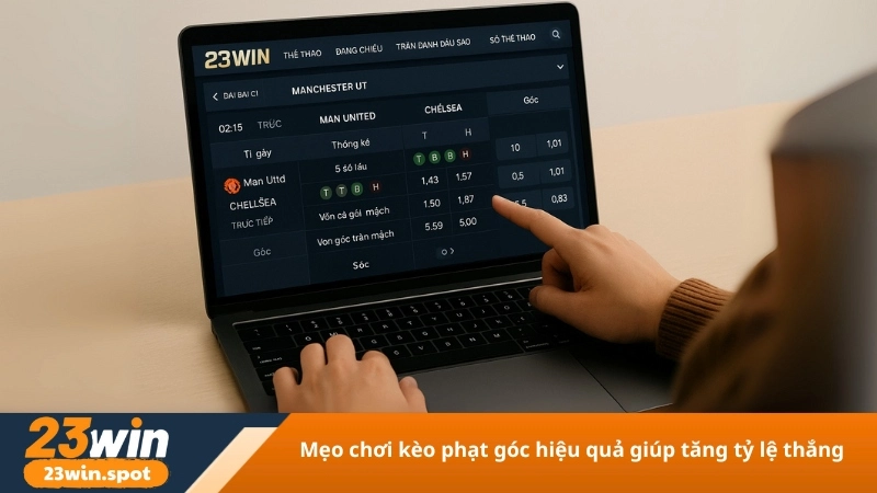 mẹo chơi kèo phạt góc hiệu quả giúp tăng tỷ lệ thắng